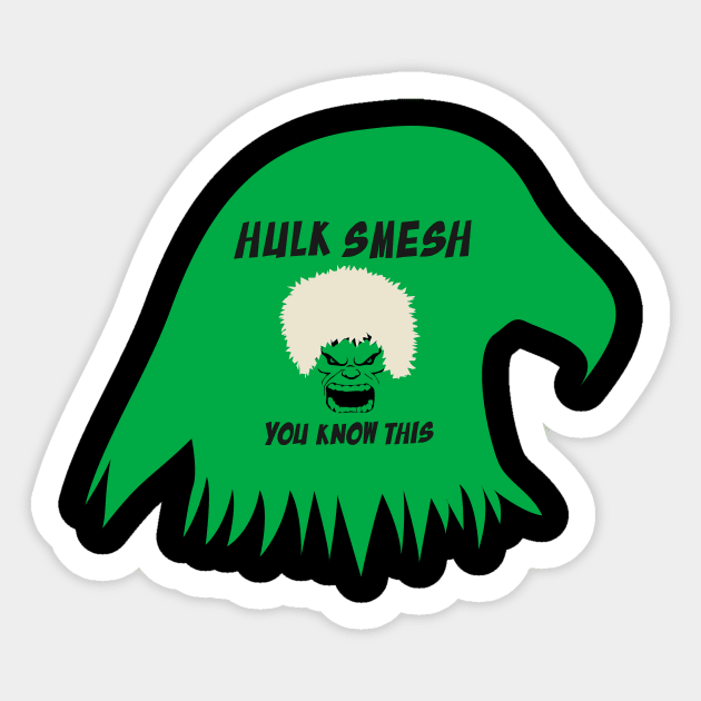 I Smesh, You Know This Sticker by OneWeirdDude